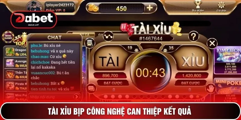 Tài xỉu bịp công nghệ can thiệp kết quả 